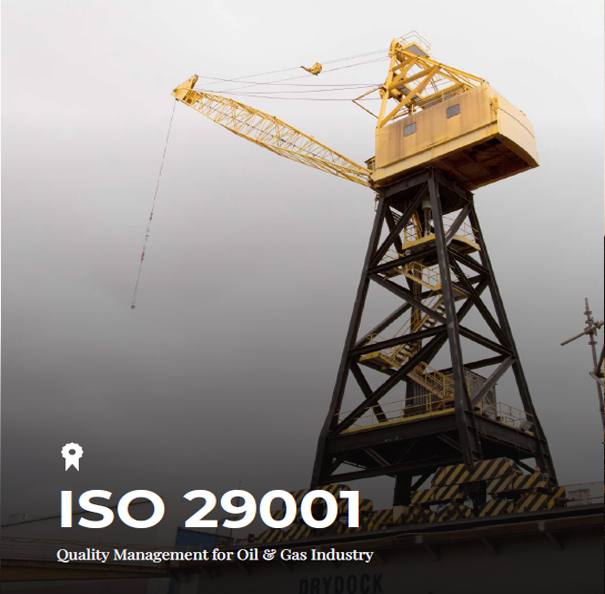 ISO 29001 Certification – Demonstrate excellence in Quality Management for Oil & Gas Industry